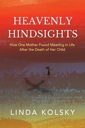 Heavenly Hindsights