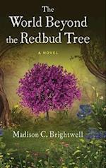 The World Beyond the Redbud Tree 