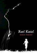 Run! Katie! 