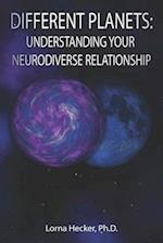 Different Planets: Understanding Your Neurodiverse Relationship 