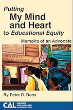 Putting my Mind and Heart to Educational Equity