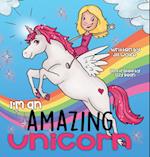 I'm an Amazing Unicorn