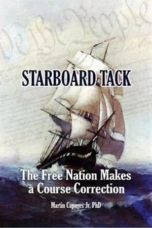 STARBOARD TACK : The Free Nation Makes a Course Correction