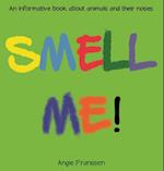 Smell Me!