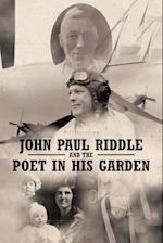 John Paul Riddle and the Poet in His Garden 