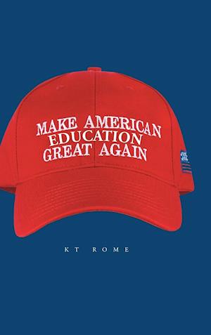 Make American Education Great Again