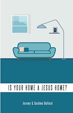 Is Your Home A Jesus Home?