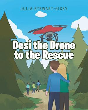 Desi the Drone to the Rescue