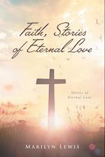 Faith, Stories of Eternal Love 