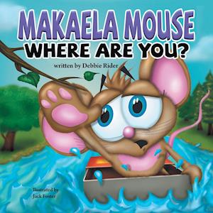 Makaela Mouse, Where Are You?