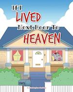 If I Lived Next Door To Heaven 