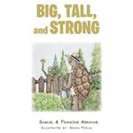 Big, Tall, and Strong 