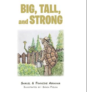 Big, Tall, and Strong