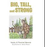 Big, Tall, and Strong 