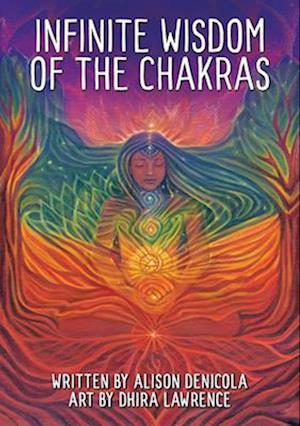 Infinite Wisdom of the Chakras