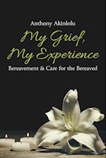 My Grief, My Experience