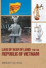 LAW of WAR of LAND for the REPUBLIC of VIETNAM