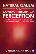 Natural Realism and Contact Theory of Perception: Indian Philosophy's Challenge to Contemporary Paradigms of Knowledge 