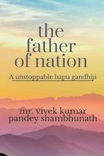 THE FATHER OF NATION 