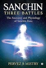 Sanchin Three Battles: The Anatomy and Physiology of Sanchin Kata 