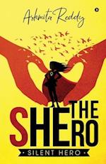 The Shero: Silent Hero 