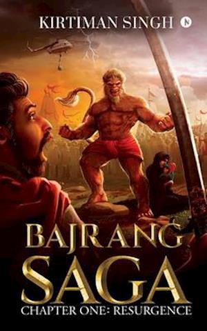 BAJRANG SAGA: Chapter One: Resurgence