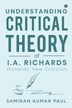 Understanding Critical Theory of I.A. Richards: Richards' New Criticism 