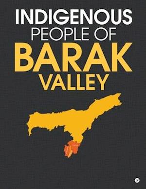 Indigenous People of Barak Valley