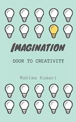 Imagination: door to creativity : A journey of poems 