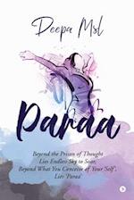 Paraa: Beyond the Prison of Thought Lies Endless Sky to Soar, Beyond What You Conceive of Your 'Self', Lies 'Paraa' 