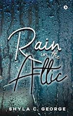 Rain in the Attic 