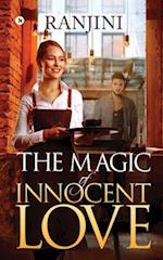 The Magic of Innocent Love