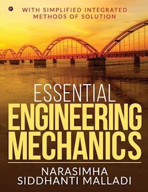 Essential Engineering Mechanics: with Simplified Integrated Methods of Solution