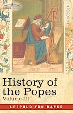 History of the Popes, Volume III: Their Church and State 