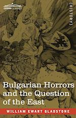 Bulgarian Horrors and the Question of the East 