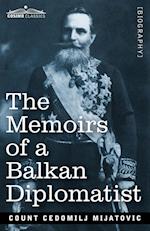 The Memoirs of a Balkan Diplomatist 