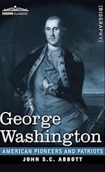 George Washington: Life in America One Hundred Years Ago 