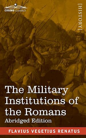 The Military Institutions of the Romans