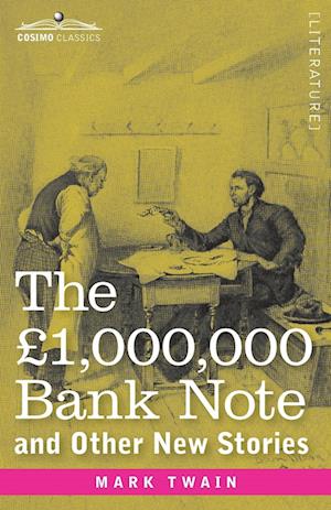 The £1,000,000 Bank Note and Other New Stories