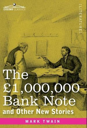 The £1,000,000 Bank Note and Other New Stories