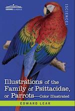 Illustrations of the Family of Psittacidae