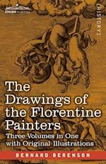 The Drawings of the Florentine Painters (Three Volumes in One)