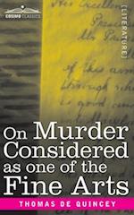 On Murder Considered as one of the Fine Arts 