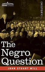 The Negro Question 