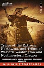 Tribes of the Extreme Northwest, and Tribes of Western Washington and Northwestern Oregon