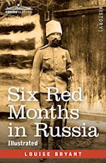 Six Red Months in Russia