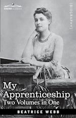 My Apprenticeship (Two Volumes in One) 