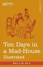 Ten Days in a Mad-House