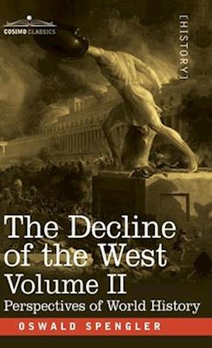 Decline of the West, Volume II