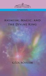 Animism, Magic, and the Divine King